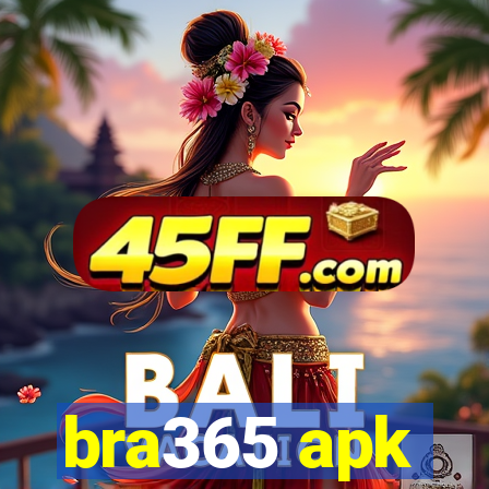 bra365 apk